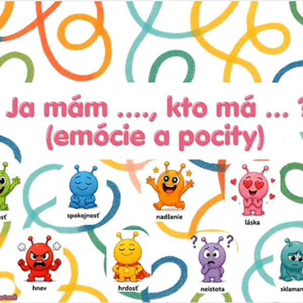 Ja mám, kto má...? Emócie a pocity