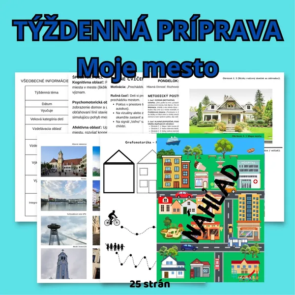 TÝŽDENNÁ PRÍPRAVA - Moje mesto
