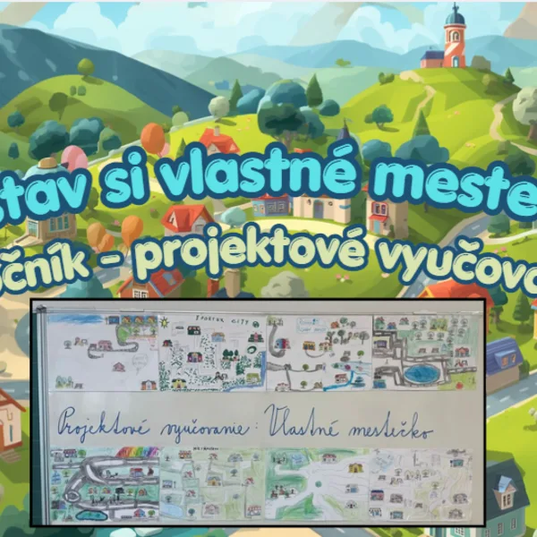 Postav si vlastné mestečko (+/- do 100 s prechodom)- Projektové vyučovanie