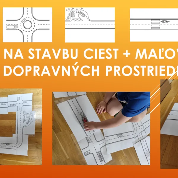 ŠABLÓNY NA STAVBU CIEST + MAĽOVANKY ZNAČIEK, DOPRAVNÝCH PROSTRIEDKOV