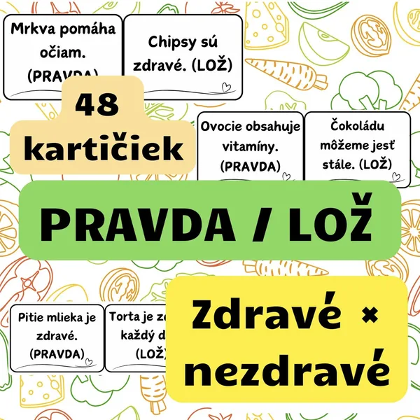 ZDRAVÉ A NEZDRAVÉ – PRAVDA ALEBO LOŽ (Didaktická hra) - čiernobiele