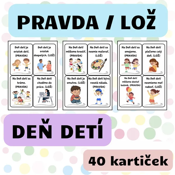 DEŇ DETÍ – PRAVDA ALEBO LOŽ (Didaktická hra) - farebné