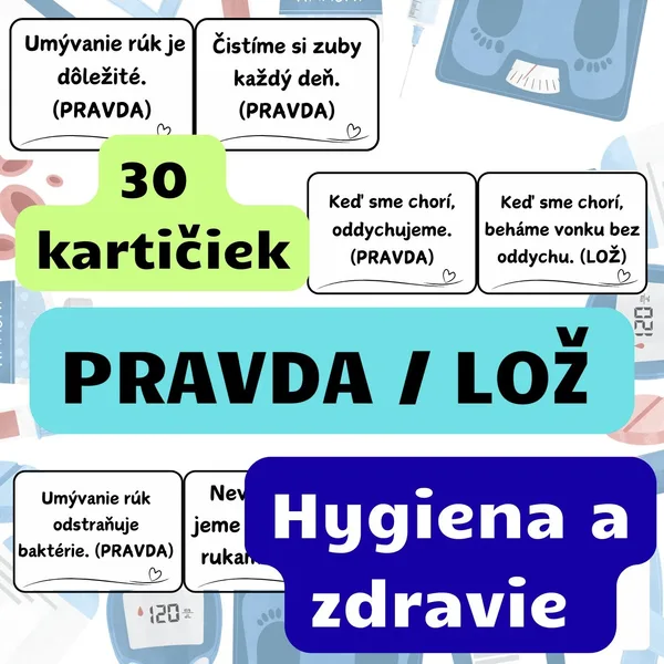 Hygiena a zdravie – PRAVDA ALEBO LOŽ (Didaktická hra) - čiernobiele