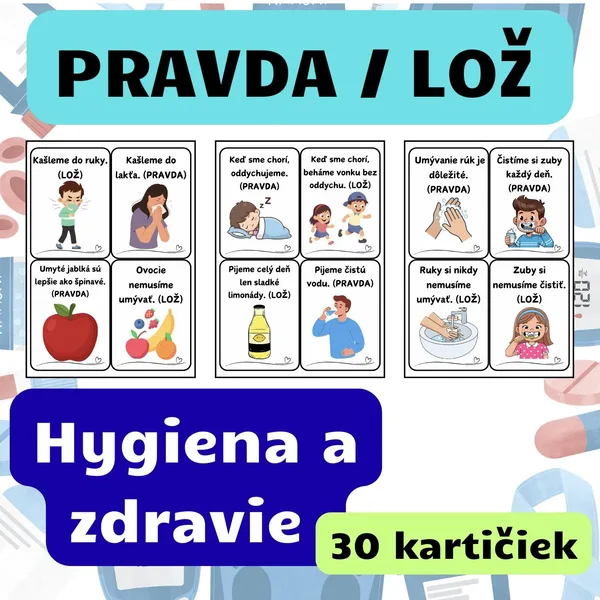 Hygiena a zdravie – PRAVDA ALEBO LOŽ (Didaktická hra) - farebné