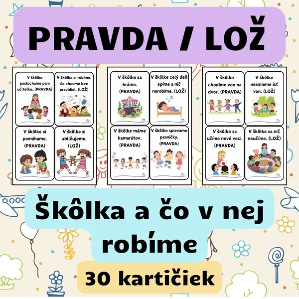 Škôlka a čo v nej robíme – PRAVDA ALEBO LOŽ (Didaktická hra) - farebné