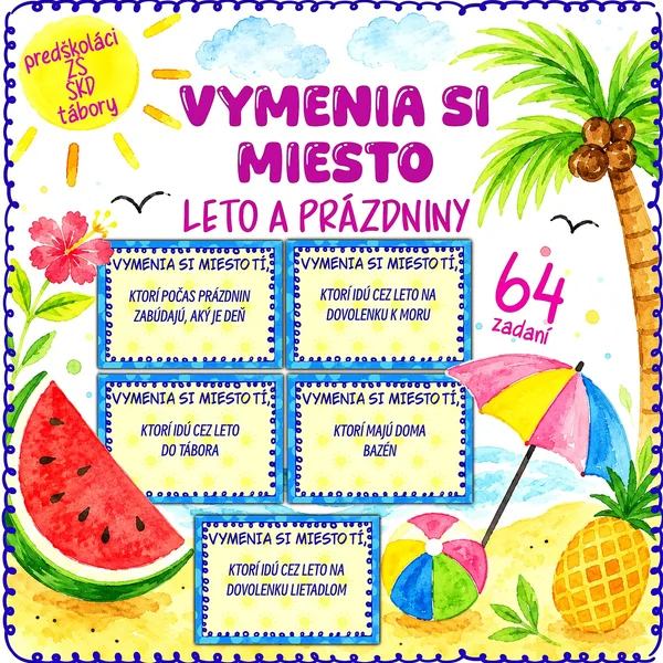 VYMENIA SI MIESTO - leto a prázdniny