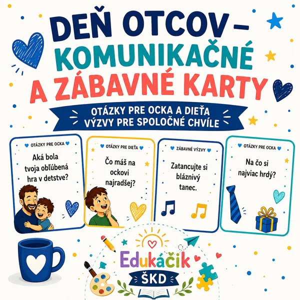 💙DEŇ OTCOV – KOMUNIKAČNÉ A ZÁBAVNÉ KARTY 💙