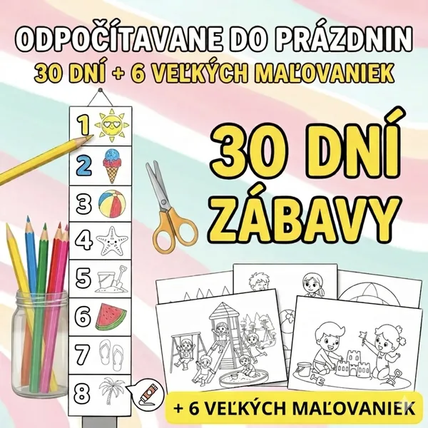 Prázdniny za rohom: Zábavné letné odpočítavanie (30 dní + omaľovánky)