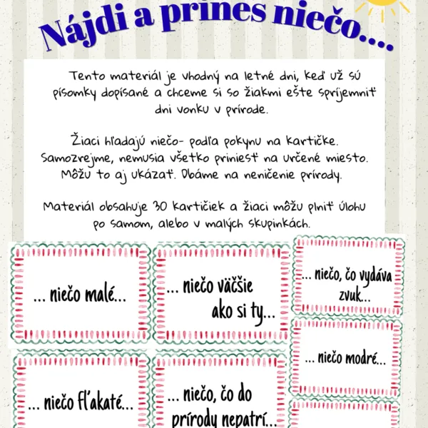 Nájdi a prines niečo…