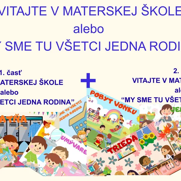 Vitajte v MŠ - adaptácia detí - 1.časť + 2.časť