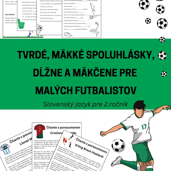 Slovenský jazyk pre druhákov futbalistov (Pracovné listy na tvrdé a mäkké spoluhlásky a čítanie s porozumením)