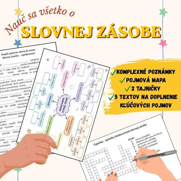 Slovná zásoba (obohacovanie slovnej zásoby, delenie slovnej zásoby) - poznámky, pojmová mapa, tajničky, doplnenie slov do textu 