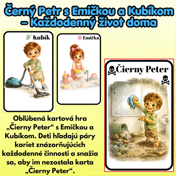 Černý Petr s Emičkou a Kubíkom – Každodenný život doma