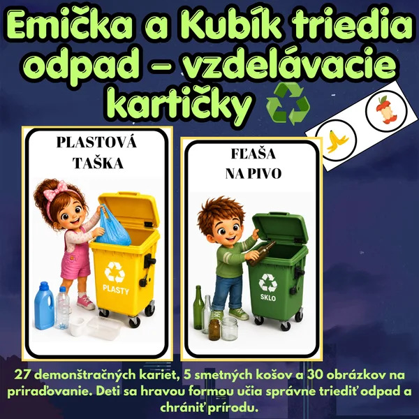 Emička a Kubík triedia odpad – vzdelávacie kartičky ♻️
