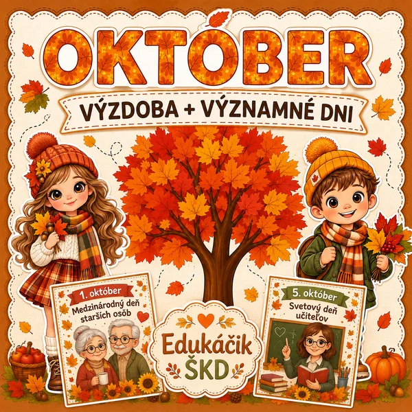 OKTÓBER – VÝZDOBA + VÝZNAMNÉ DNI 🍂