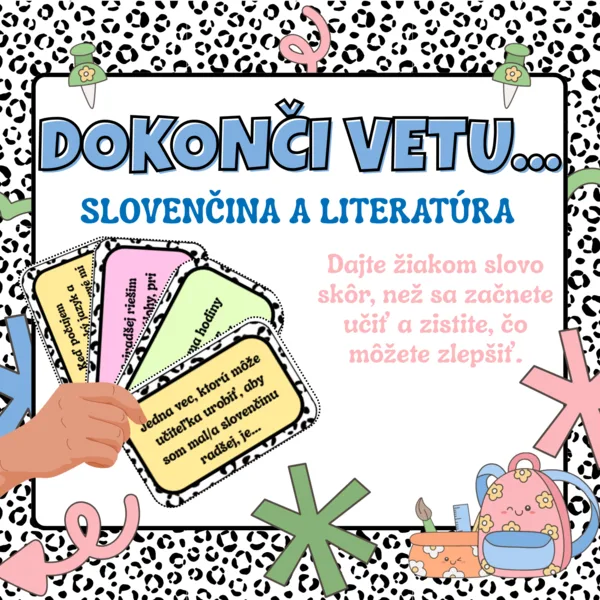 Dokonči vetu... o slovenskom jazyku a literatúre (skvelé na začiatok školského roka)