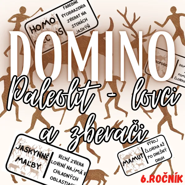 Domino - Paleolit – lovci a zberači