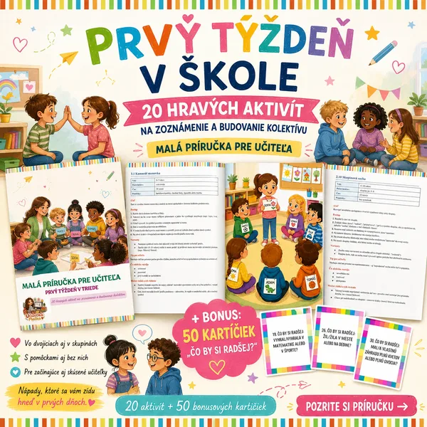 Prvý týždeň v škole - Malá príručka pre učiteľa + BONUS (50 kartičiek- Čo by si radšej?)