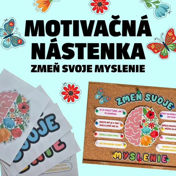Motivačná nástenka: ZMEŇ SVOJE MYSLENIE
