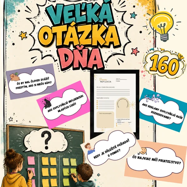 Veľká otázka dňa - 160 otázok/ ranné kruhy na celý školský rok, názor, diskusia, komunikácia, argumentácia, kritické myslenie