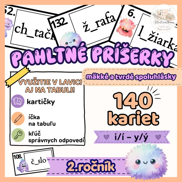 PAHLTNÉ PRÍŠERKY - mäkké a tvrdé spoluhlásky