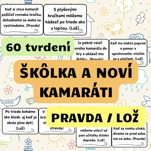 Škôlka a noví kamaráti - PRAVDA ALEBO LOŽ (Didaktická hra)