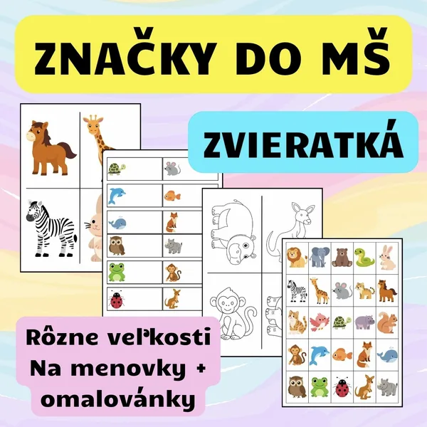 ZNAČKY DO MŠ - ZVIERATKÁ