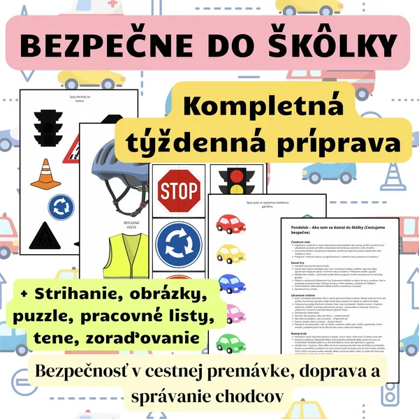 BEZPEČNE DO ŠKÔLKY - týždenný plán
