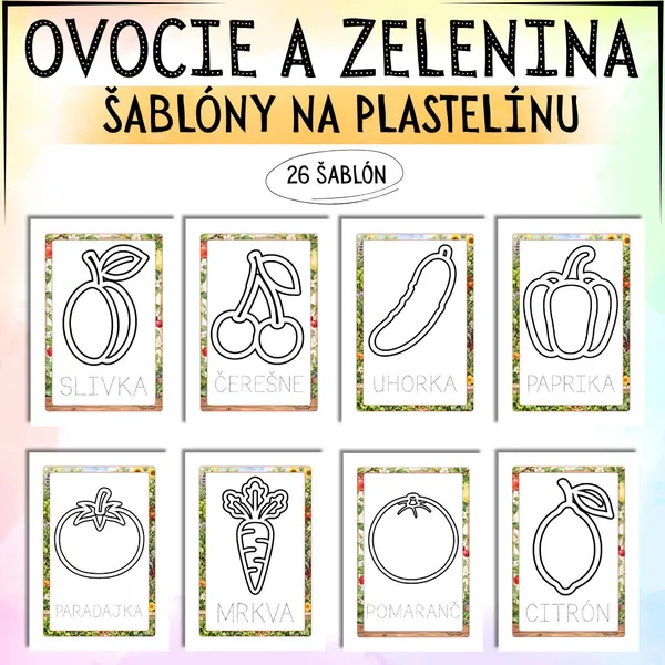 OVOCIE A ZELENINA - ŠABLÓNY NA PLASTELÍNU