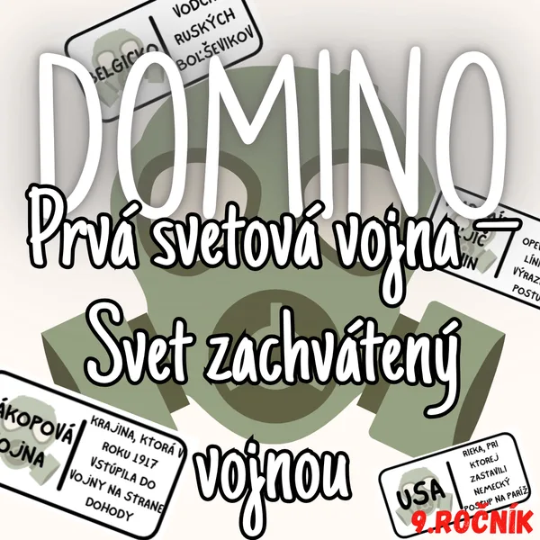 Domino - Prvá svetová vojna – Svet zachvátený vojnou