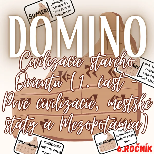 Domino - Civilizácie starého Orientu (1. časť – Prvé civilizácie, mestské štáty a Mezopotámia)