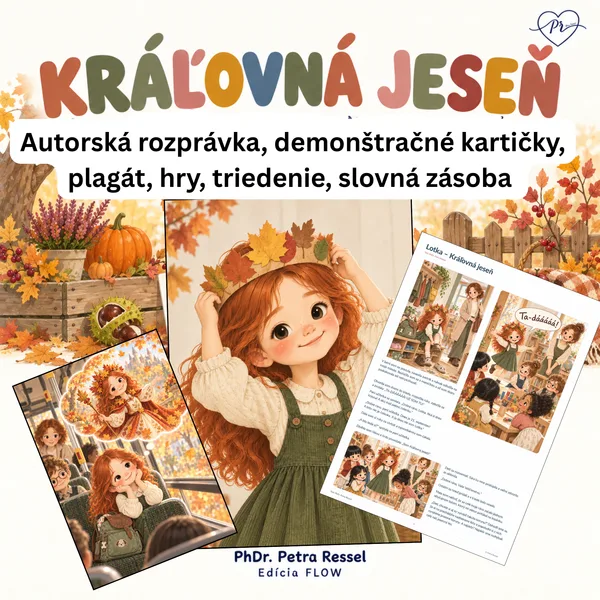 Jeseň/ Lotka - kráľovná jeseň / autorská rozprávka, omaľovánková knižka a materiály k aktivitám