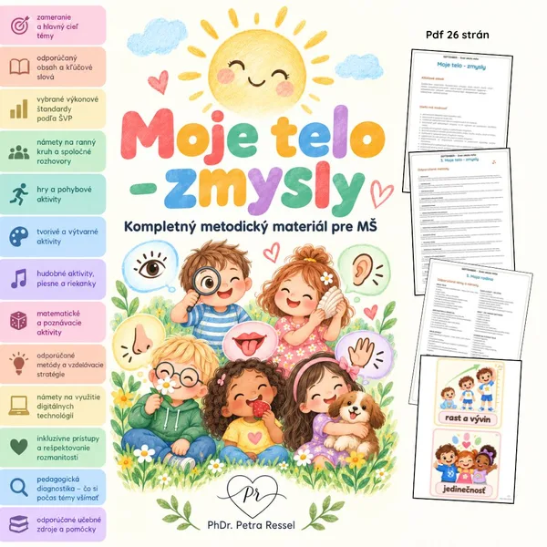 Moje telo - zmysly / Kompletný metodický materiál pre MŠ | Výkonové štandardy, zameranie, aktivity, hry, ranný kruh, diagnostika, materiály 