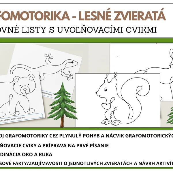 GRAFOMOTORIKA - LESNÉ ZVIERATÁ, GRAFOMOTORICKÉ CVIČENIA, ROZVOJ GRAFOMOTORIKY, GRAFOMOTORICKÉ PRVKY,PRÍPRAVA NA PÍSANIE