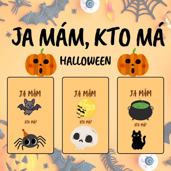 🎃 JA MÁM, KTO MÁ? - HALLOWEEN🎃 