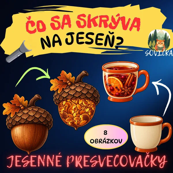 🍂 ČO SA SKRÝVA NA JESEŇ? – JESENNÉ PRESVECOVAČKY 🔦