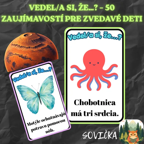 🔍 VEDEL/A SI, ŽE…? – 50 ZAUJÍMAVOSTÍ PRE ZVEDAVÉ DETI