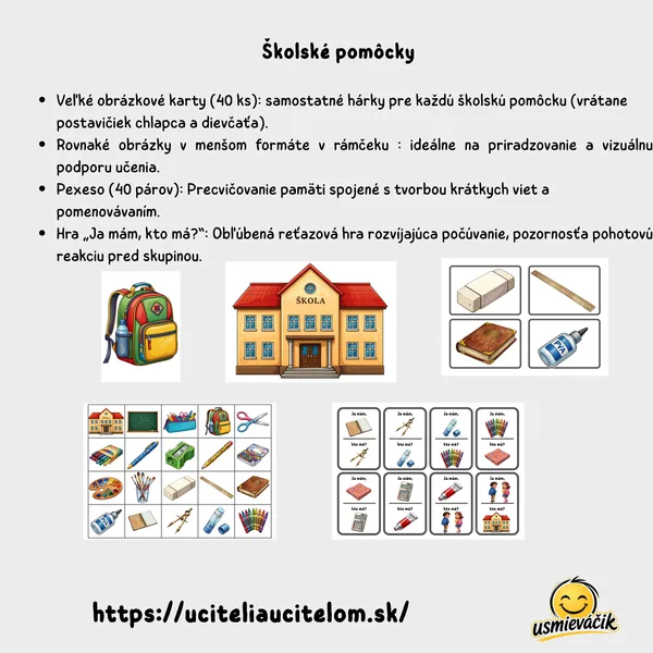 Školské pomôcky- obrázky, pexeso, ja mám kto má