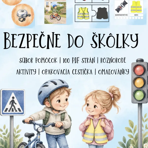 🚦 BEZPEČNE DO ŠKÔLKY 🚸