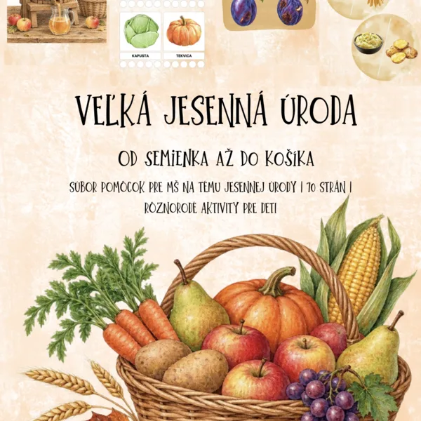 🍎 VEĽKÁ JESENNÁ ÚRODA – OD SEMIENKA AŽ DO KOŠÍKA 🎃🍐