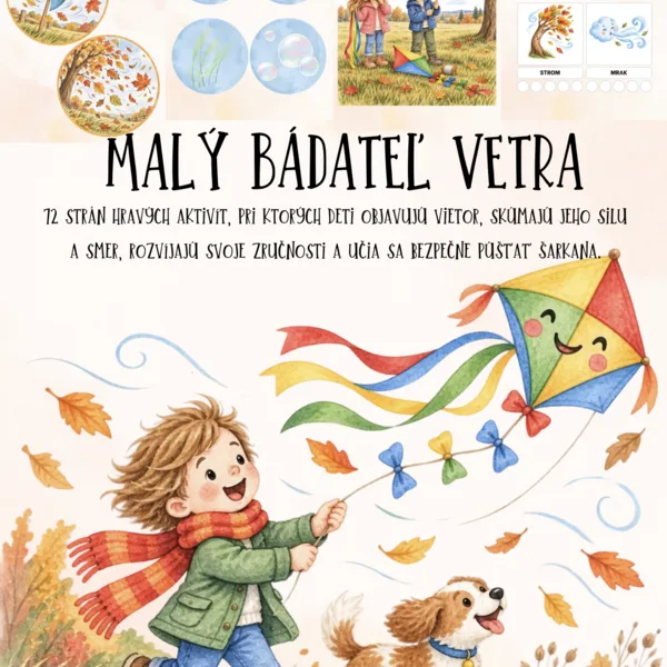 🌬️🪁 MALÝ BÁDATEĽ VETRA – KEĎ JESEŇ FÚKA A ŠARKANY LIETAJÚ 🍂