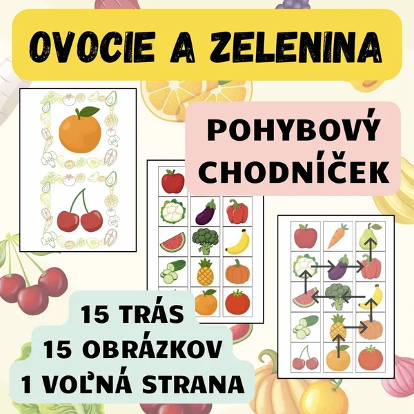 OVOCIE A ZELENINA - POHYBOVÝ CHODNÍČEK
