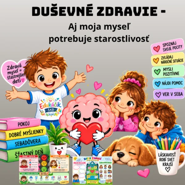 🧠 Duševné zdravie- Aj moja myseľ potrebuje starostlivosť 🧠