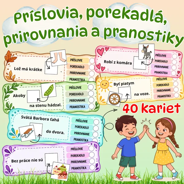 Príslovia, porekadlá, pranostiky, prirovnania / krátke formy ľudovej slovesnosti