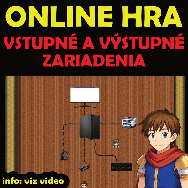 Online hra: Vstupné a výstupné zariadenia