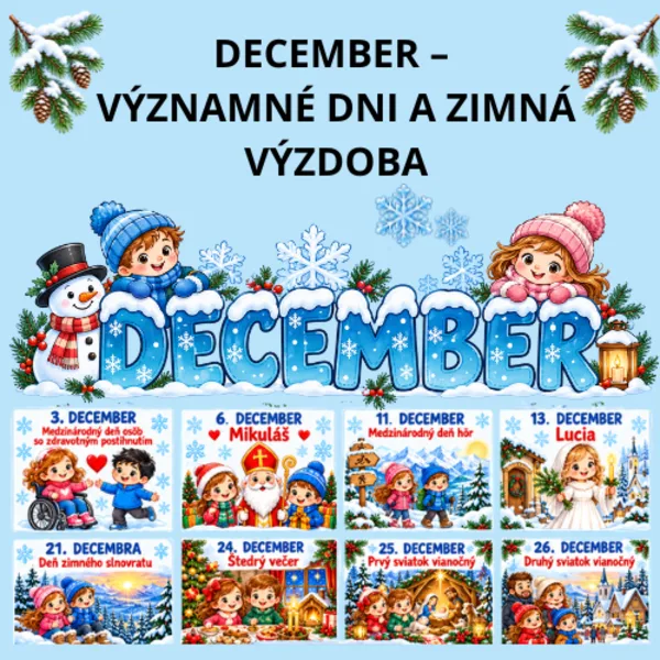 ❄️ DECEMBER – VÝZNAMNÉ DNI A ZIMNÁ VÝZDOBA 🎄