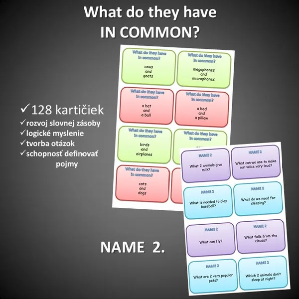 Konverzačné kartičky: What do they  have IN  COMMON? / NAME 2 things.