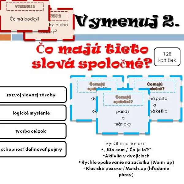 Konverzačné kartičky: Čo majú tieto slová spoločné? / Vymenuj 2