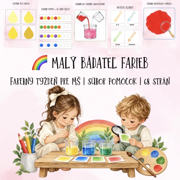 🌈 MALÝ BÁDATEĽ FARIEB - Farebný týždeň pre MŠ 🎨