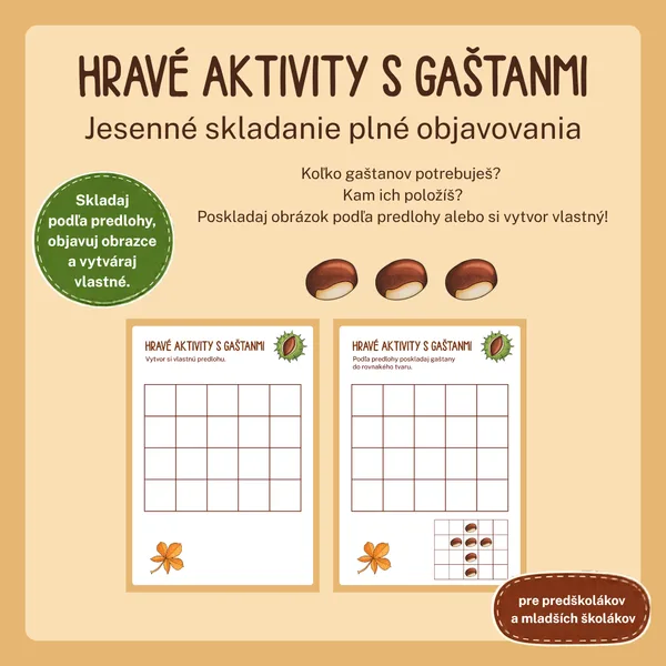 Jeseň – Hravé aktivity s gaštanmi (skladanie podľa predlohy, MŠ a 1. stupeň ZŠ)